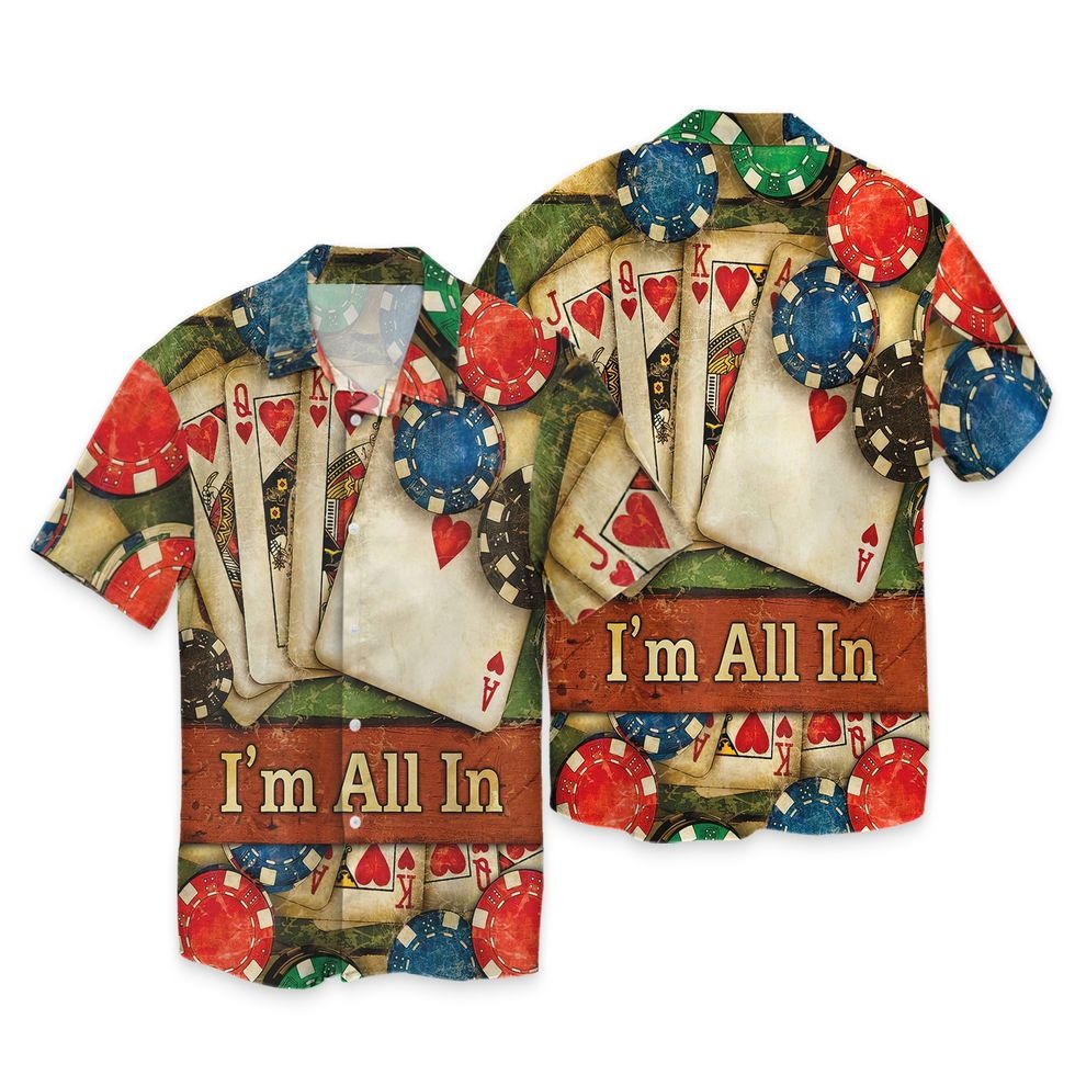 Poker I'M All In 3D Hawaiian Shirt Hawaii Shirt For Pocker Man And Women Pocker Hawaiian Shirts